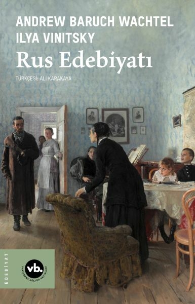 Rus Edebiyatı Andrew Baruch Wachtel, Ilya Vinitsky