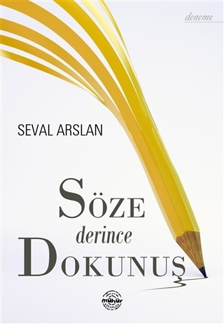Söze Derince Dokunuş Seval Arslan