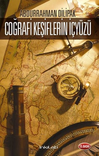 Coğrafi Keşiflerin İçyüzü Abdurrahman Dilipak