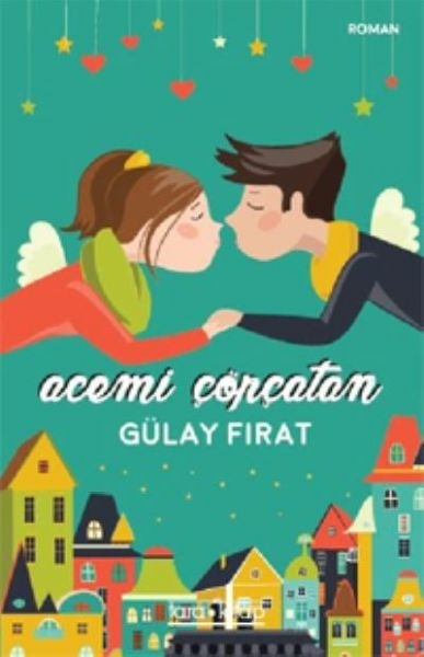 Acemi Çöpçatan Gülay Fırat