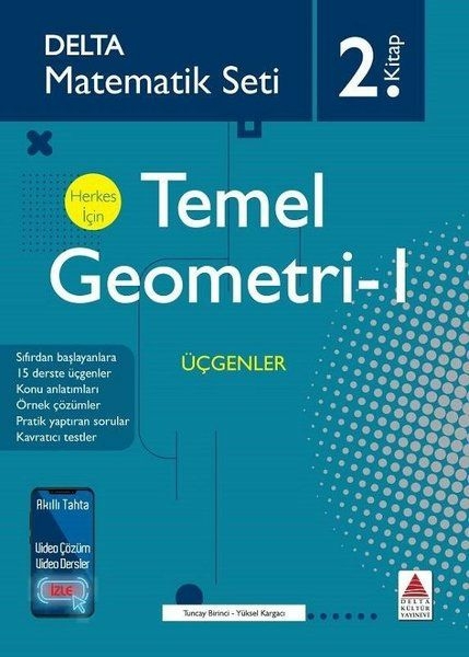 Delta Matematik Seti 2.Kitap - Herkes İçin Temel Geometri 1 Birkan Dündar, Tuncay Birinci