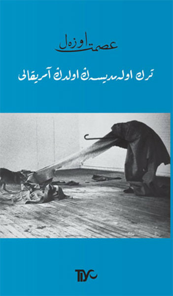 Türk Olamadıysan Oldun Amerikalı İsmet Özel