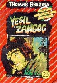 Dört Kafadarlar Takımı 25-Yeşil Zonguç Thomas Brezina
