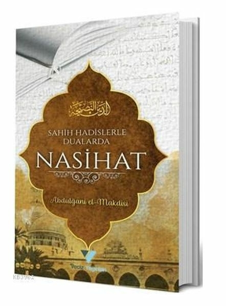 Sahih Hadislerle Dualarda Nasihat Abdulğani El,Makdisi