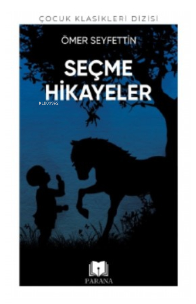 Ömer Seyfettin'den Seçme Hikayeler Ömer Seyfettin