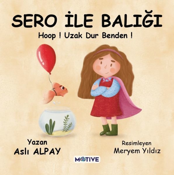 Sero İle Balığı Hoop! Uzak Dur Benden! Aslı Alpay