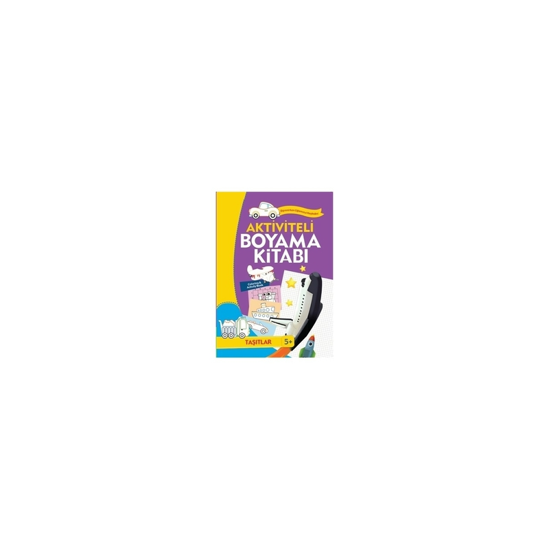 Aktiviteli Boyama Kitabı 5 Yaş - Taşıtlar Mor Kitap Kolektif