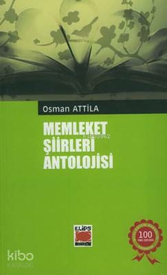 Memleket Şiirleri Antolojisi / Osman Atilla Osman Atilla