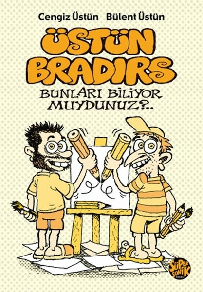 Üstün Bradırs Bülent Üstün, Cengiz Üstün