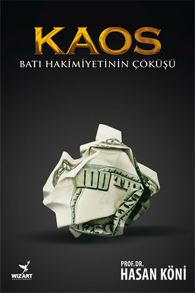Kaos - Batı Hakimiyetinin Çöküşü Hasan Köni