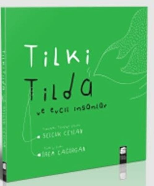 Tilki Tilda Ve Evcil İnsanlar Selçuk Ceylan
