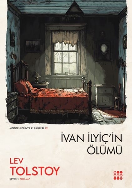 İvan İlyiç’in Ölümü Lev Nikolayeviç Tolstoy