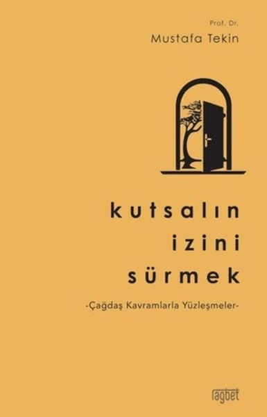 Kutsalın İzini Sürmek Mustafa Tekin