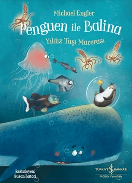 Penguen İle Balina - Yıldız Taşı Macerası Michael Engler