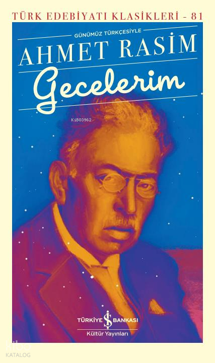 Gecelerim - (Günümüz Türkçesiyle) - Türk Edebiyatı Klasikleri Ahmet Rasim