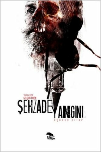 Şehzade Yangını - Üçüncü Kitap Selçuk Ören