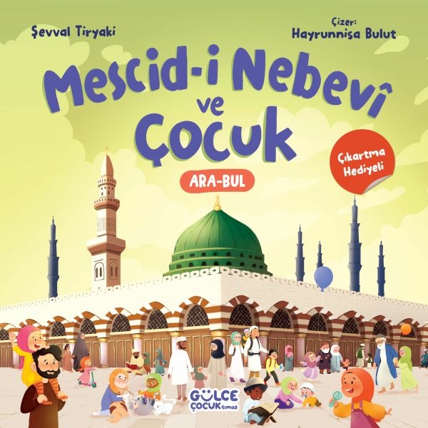 Mescid-İ Nebevî Ve Çocuk (Çıkartma Hediyeli) Şevval Tiryaki