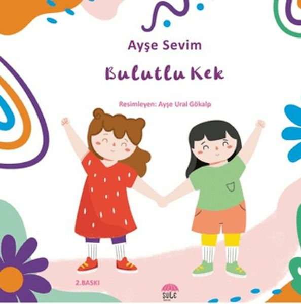 Betül Büyüyor - Bulutlu Kek Ayşe Sevim