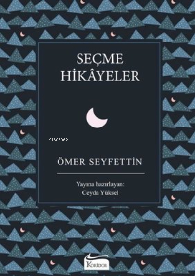 Seçme Hikâyeler (Bez Ciltli) Ömer Seyfettin