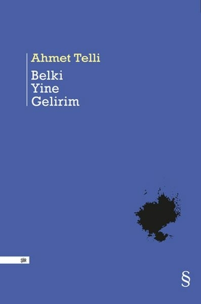 Belki Yine Gelirim Ahmet Telli