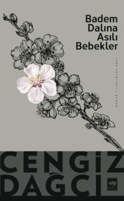 Badem Dalına Asılı Bebekler Cengiz Dağcı