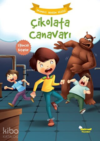 Çikolata Canavarı - Okumayı Sevdim Dizisi Kolektif