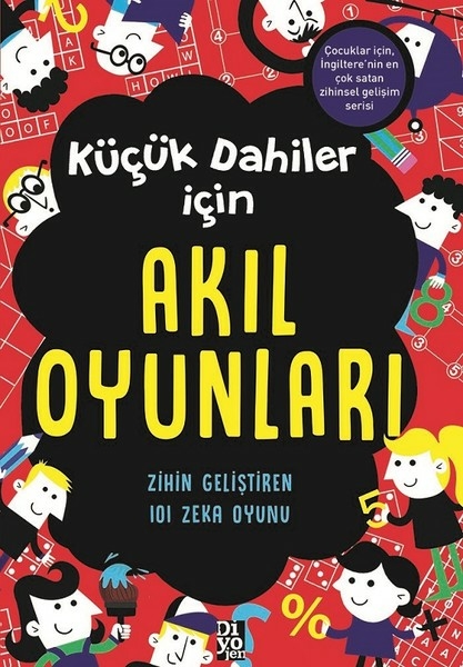 Küçük Dahiler İçin Akıl Oyunları - Zihin Geliştiren 101 Zeka Oyunu Gareth Moore