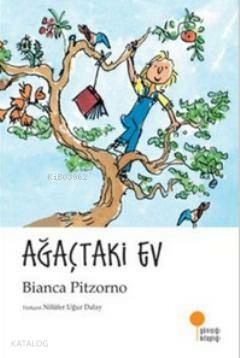 Ağaçtaki Ev Bianca Pitzorno