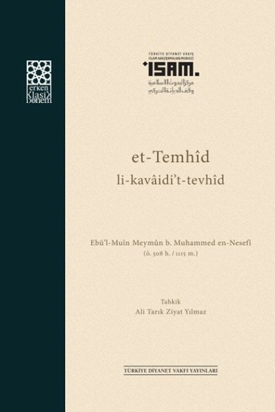 Et-Temhid Li-Kavaidi’t-Tevhid Ebü'l-Muin Meymun B. Muhammed En-Nesefi