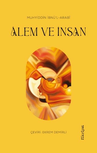 Alem Ve İnsan Muhyiddin İbn Arabi