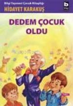Dedem Çocuk Oldu Hidayet Karakuş