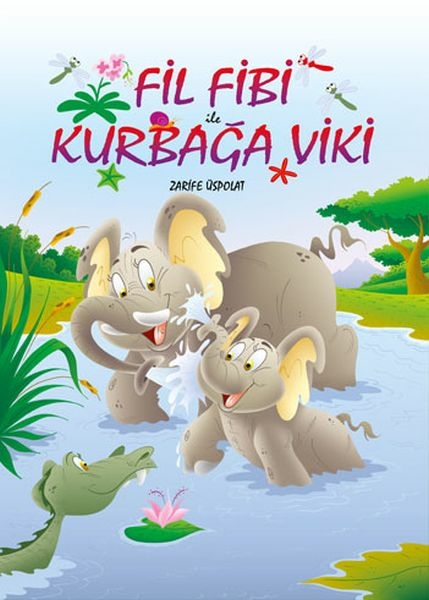 Fil Fibi İle Kurbağa Viki Zarife Üspolat