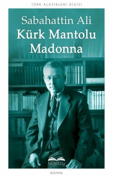 Kürk Mantolu Madonna Sabahattin Ali
