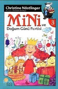 Mini Dizisi 3 - Mini ve Doğum Günü Partisi Christine Nöstlinger