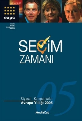 Seçim Zamanı / 2005 Siyasal Kampanyalar-Avrupa Yıllığı Hans Anker