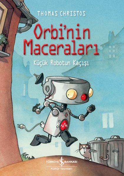 Orbi’nin Maceraları – Küçük Robotun Kaçışı Thomas Chrıstos