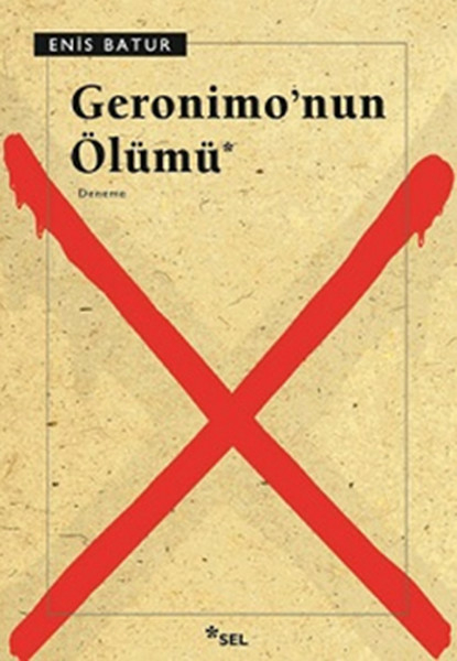 Geronimo’nun Ölümü Enis Batur
