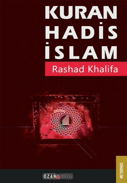 Kuran Hadis İslam Rashad Khalifa