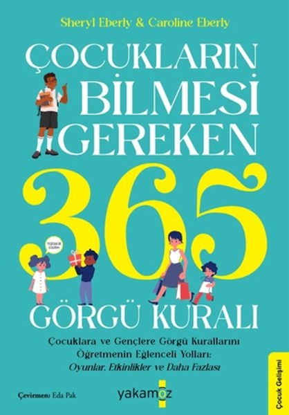 Çocukların Bilmesi Gereken 365 Görgü Kuralı Sheryl Eberly , Caroline Eberly