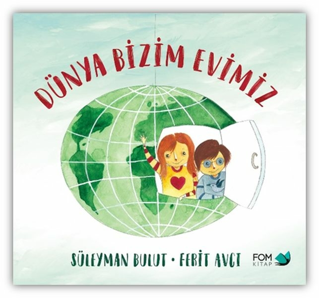 Dünya Bizim Evimiz Süleyman Bulut