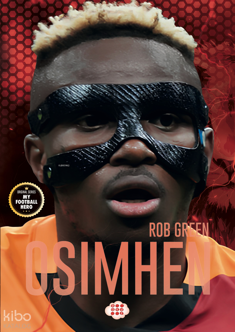 Osimhen – Benim Futbol Kahramanım Rob Green