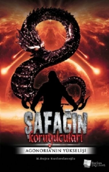 Şafağın Koruyucuları - Agonoria'nın Yükselişi M. Buğra Kızılarslanoğlu