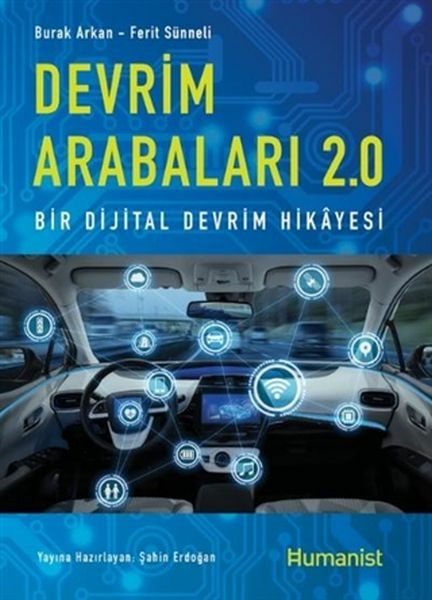 Devrim Arabaları 2.0: Bir Dijital Devrim Hikayesi Burak Arkan, Ferit Sünneli
