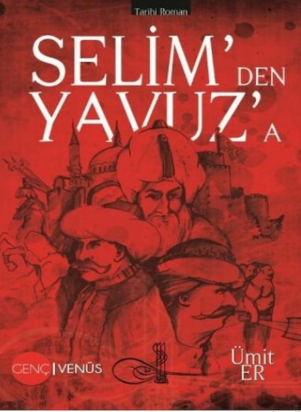 Selimden Yavuza Ümit Er