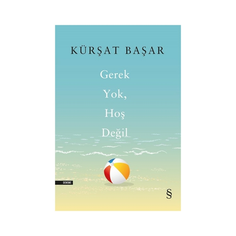 Gerek Yok, Hoş Değil Kürşat Başar