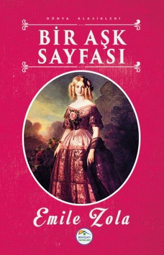 Dünya Klasikleri - Bir Aşk Sayfası Emile Zola