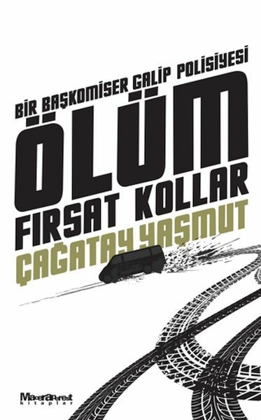 Ölüm Fırsat Kollar Çağatay Yaşmut