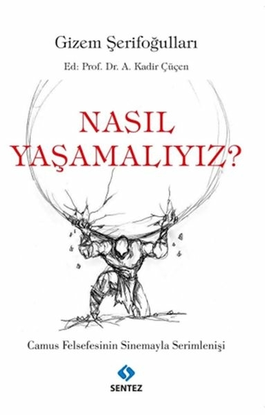 Nasıl Yaşamalıyız? Gizem Şerifoğulları