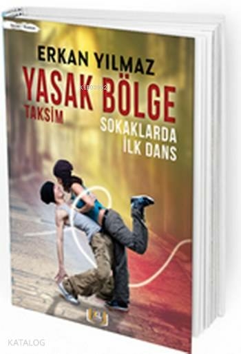 Yasak Bölge Taksim; Sokaklarda İlk Dans