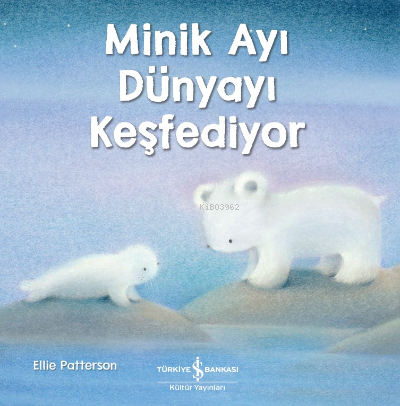 Minik Ayı Dünyayı Keşfediyor Ellıe Patterson